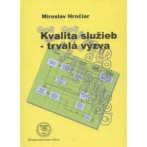 Kvalita služieb - trvalá výzva - Hrnčiar Miroslav