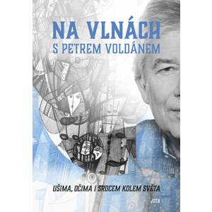 Na vlnách s Petrem Voldánem - Petr Voldán