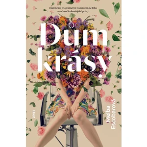 Dům krásy - Escobarová Melba