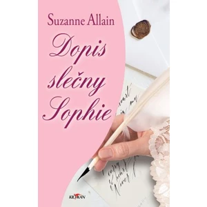 Dopis slečny Sophie - Allain Suzanne