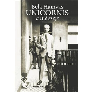 Unicornus a iné eseje - Béla Hamvas