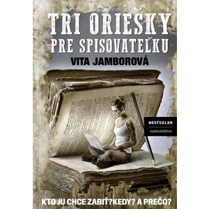 Tri oriešky pre spisovateľku - Vita Jamborová