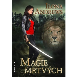 Magie mrtvých - Ilona Andrews