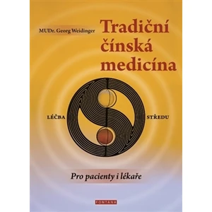 Tradiční čínská medicína - Georg Weidinger