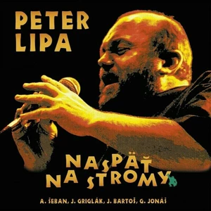 Naspäť Na Stromy - Lipa Peter [Vinyl album]