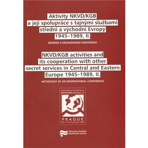 Aktivity NKVD/KGB a její spolupráce s tajnými službami střední a východní Evropy 1945 - 1989, II. - Kateřina Volná