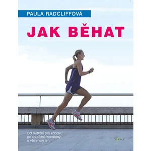 Jak běhat - Radcliffová Paula