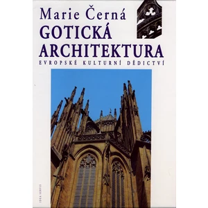 Gotická architektura – Evropské kulturní dědictví