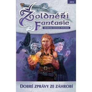 Žoldnéři fantasie 3 - Dobré zprávy ze záhrobí
