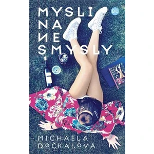 Mysli na nesmysly - Michaela Dočkalová