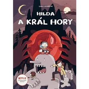Hilda a král hory - Luke Pearson