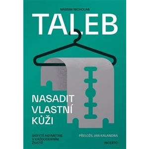 Nasadit vlastní kůži - Nassim Nicholas Taleb