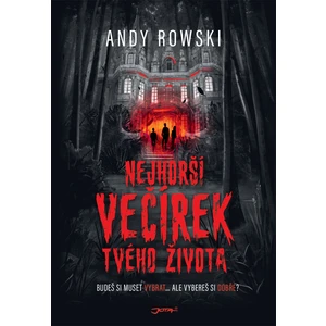 Nejhorší večírek tvého života - Lucie Dessertineová, Andy Rowski