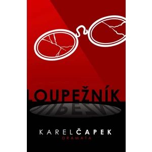 Loupežník - Karel Čapek