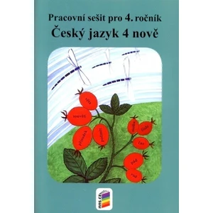 Český jazyk 4 nově (pracovní sešit) pro 4. ročník ZŠ