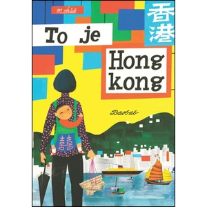 To je Hongkong - Miroslav Šašek