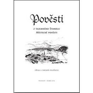 Pověsti z tajemného Štandlu -- Místecké Pověsti
