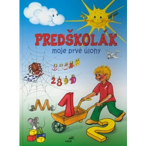 Predškolák Moje prvé úlohy - Mária Štefánková