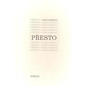 Přesto - Karla Erbová