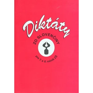 Diktáty zo slovenčiny pre 7. a 8. ročník ZŠ
