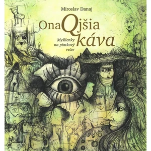 OnaQjšia káva - Miroslav Danaj