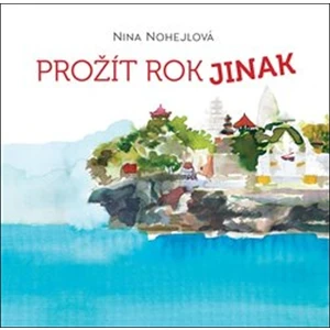 Prožít rok jinak - Nina Nohejlová