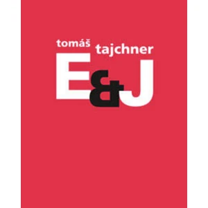 E & J - Tomáš Tajchner