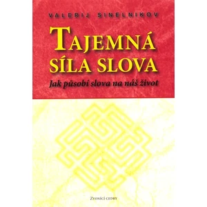 Tajemná síla slova - Valerij Sineľnikov