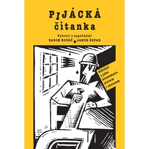 Pijácká čítanka - Alkohol a jeho konzumace slovem i obrazem - Radim Kopáč, Jakub Šofar