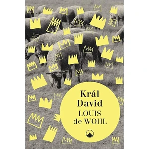Král David - Louis de Wohl