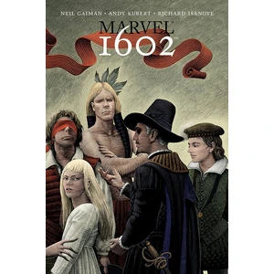Marvel 1602 - Neil Gaiman