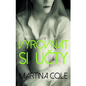 Vyrovnat si účty - Martina Cole