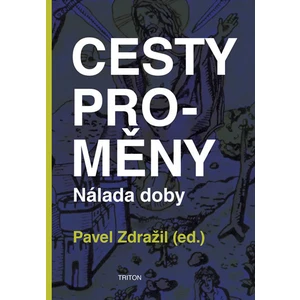 Cesty proměny - Pavel Zdražil