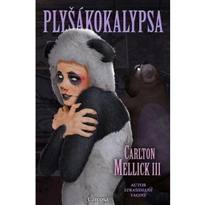 Plyšákokalypsa - Carlton Mellick III