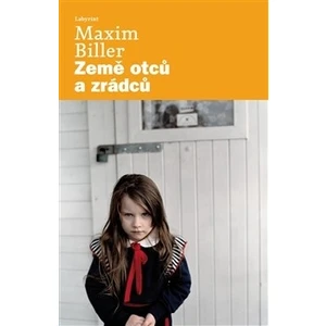 Země otců a zrádců - Maxim Biller