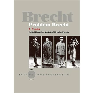 Problém Brecht I - U nás - Jaroslav Vostrý, Miroslav Pešák