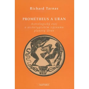 Prométheus a Uran - Richard Tarnas