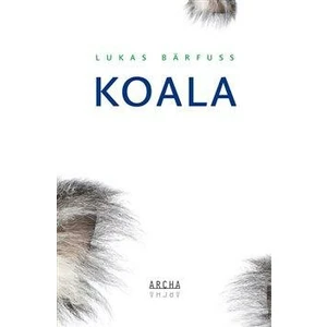 Koala - Lukas Bärfuss