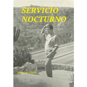 Servicio Nocturno - Miloslav Uličný