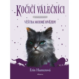 Kočičí válečníci Věštba Modré hvězdy - Erin Hunterová