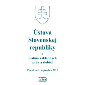 Ústava Slovenskej republiky a Listina základných práv a slobôd