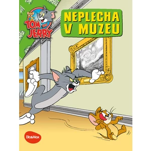 Ella & Max NEPLECHA V MUZEU – Tom a Jerry v obrázkovém příběhu