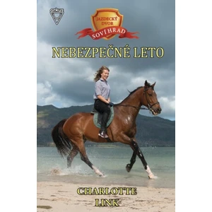 Jazdecký dvor Soví hrad 3 - Nebezpečné leto - Charlotte Linková