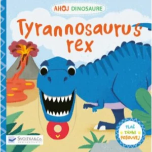 Tyrannosaurus rex -- Ahoj dinosaure - Peskimo