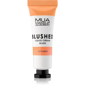 MUA Makeup Academy Blushed tekutá tvářenka odstín Tutti Frutti 10 ml