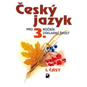 Český jazyk pro 3.ročník základní školy - Ludmila Konopková