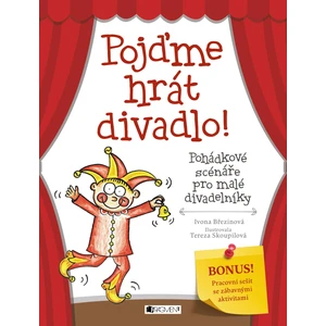 Pojďme hrát divadlo! - Ivona Březinová