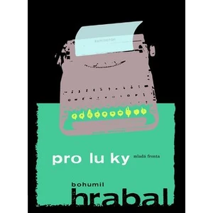 Proluky - Bohumil Hrabal