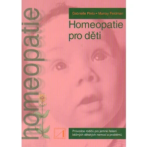 Homeopatie pro děti - Murray Feldman, Gabrielle Pinto