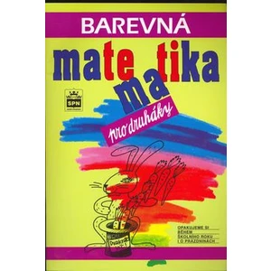 Barevná matematika pro druháky (Opakujeme si během škol. roku i o prázdninách)